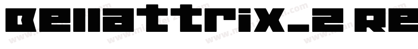 Bellattrix_2 Regular字体转换